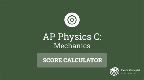 Physics c mechanics score calculator. Things To Know About Physics c mechanics score calculator. 